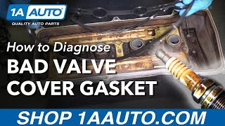 How to Diagnose Bad Leaking Valve Cover Gasket [upl. by Eidac]