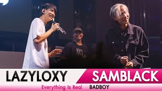 LAZYLOXY x SAMBLACK  Everything Is Real I BADBOY 「Warmlight Team Live at เอกมัย อุดรธานี」 [upl. by Burta]