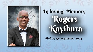 🔴LIVE Celebrating the life of Rogers Kayihura [upl. by Stetson]