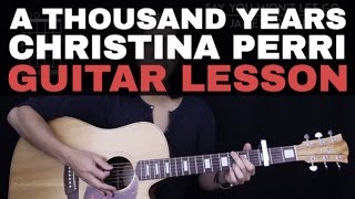 A Thousand Years Guitar Tutorial  Christina Perri Guitar Lesson Tabs  Easy Chords  Guitar Cover [upl. by Lithea]