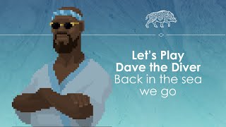 Lets Play Dave the Diver  Mabest [upl. by Cedell600]