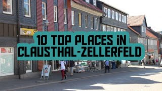 10 Things to do in ClausthalZellerfeld GermanyDeutschland 🇩🇪 top 10 Places [upl. by Eeladnerb563]