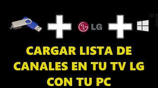 CÓMO ORDENAR LISTA DE CANALES TV LG CON TU ORDENADOR EN CINCO MINUTOS [upl. by Wampler]