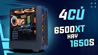 Chỉ có gần 4 TRIỆU thì chọn RX 6500 XT hay GTX 1650 Super [upl. by Kandy548]