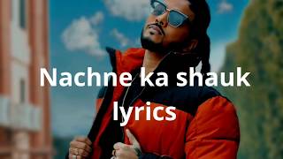 Nachne ka shauk lyrics  Raftaar [upl. by Dlanger418]