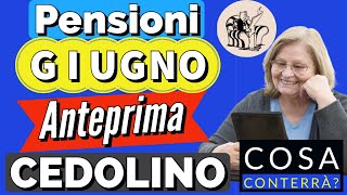 🟢 PENSIONI GIUGNO 👉 CEDOLINO dei PAGAMENTI 🔎 ANTEPRIMA❗️ Ecco cosa conterrà [upl. by Calypso716]