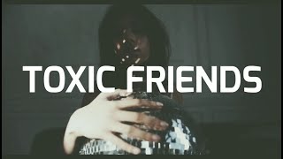 BoyWithUke  Toxic Friends LyricLirik [upl. by Eziechiele]