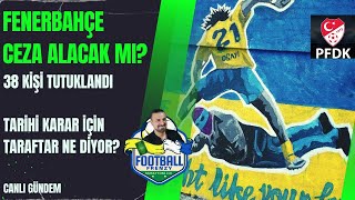 Fenerbahçe Taraftarı Ligden Düşmeye Razı mı Tff Neden açıklama Yapmıyor [upl. by Standice]