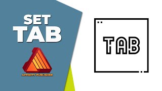 How to Set Tab in Affinity publisher [upl. by Odareg]