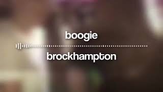 BOOGIE  BROCKHAMPTON Edit Audio [upl. by Maurine]