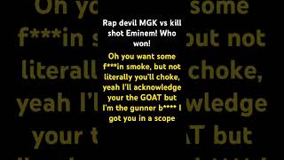 Rap devil MGK vs kill shot Eminem Who won eminem mgk hiphop rap music trending fyp shorts [upl. by Edouard]