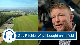 Guy Ritchie Why Ive bought an English airfield [upl. by Krysta]