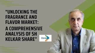 quotSH Kelkar Share Why Experts are Bullish on This Companyquot SHKelkar fragrance flavors stocks [upl. by Aham]