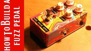 How to Build a Fuzz Pedal [upl. by Eicak]