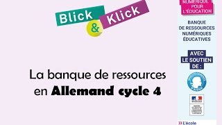 Banque de ressources Blick amp Klick Hatier  Allemand cycle 4 [upl. by Nonna]