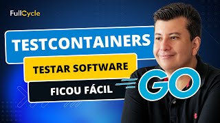 Testcontainers A nova era de testes automatizados começou [upl. by Idnil]