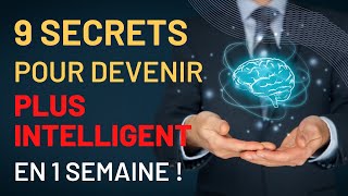 Augmenter La Puissance Du Cerveau│9 Secrets pour devenir plus intelligent 🧠 en une semaine [upl. by Celestyn]