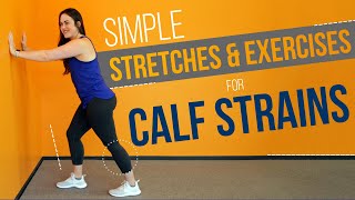 Top Exercises amp Stretches for Calf Strains [upl. by Prober]