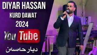 Diyar Hassan Xushtrin Dawat 2024  ديار حةسةن خوشترين داوات ٢٠٢٤ [upl. by Donnie]