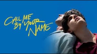 Call Me by Your Name 2017 Movie  Armie Hammer Timothee  Call Me by Your Name Movie Full Review [upl. by Dewain]