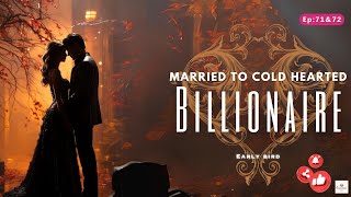 MARRIED TO COLD HEARTED BILLIONAIRE EP 71amp72  HINDI  FANTASY  AUDIOBOOK  LOVE STORIES  FICTION [upl. by Euginomod57]