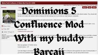 Dominions 5 Lets review Confluence Mod [upl. by Hainahpez]