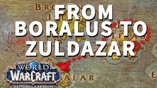 How to get from Boralus to Zuldazar WoW Alliance [upl. by Pelmas930]