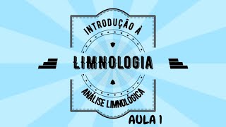 Introdução à LIMNOLOGIA Aula 1 Análise Limnológica da Água ALA  NOVOTEC de Meio Ambiente [upl. by Whitehouse324]