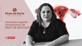 Laceração vaginal rompimento do SACO DE DOUGLAS [upl. by Nomyt]