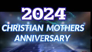 ADVERT 2024 CHRISTIAN MOTHERS ANNIVERSARY [upl. by Deanna358]