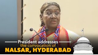 President Droupadi Murmu addresses the convocation of NALSAR Hyderabad [upl. by Ecnahoy]