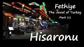 Fethiye The Jewel of Turkey part 11 Hisaronu The Resort [upl. by Prisca]