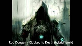 Rob Dougan  Clubbed To Death Hybrid Remix HD [upl. by Seabury]