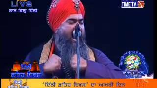 Bhai Tarsem Singh Ji Moranwali at Khalsa Fateh Diwas on Delhi [upl. by Nico]