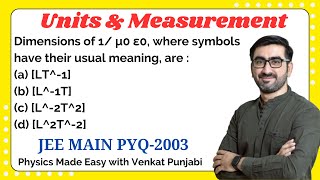 Dimensions of 1 μ0 ε0 where symbols have their usual  Units amp Measurements  PYQ  JEE  2003 [upl. by Stoffel573]