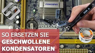 🔬 Schwollene Kondensatoren ersetzen Anleitung für Motherboard PCNetzteil und Grafikkarte [upl. by Callan]