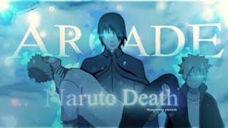 Naruto death AMV  Arcade [upl. by Hardie]