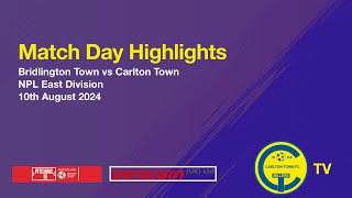 Match Highlights  Bridlington Town vs Carlton Town 10th August 2024 [upl. by Scheck564]