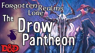 Lolth and the Drow Pantheon  DampD Lore [upl. by Khorma]