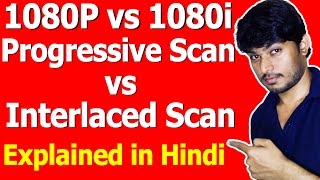 Progressive vs Interlaced Scan 1080P vs 1080i [upl. by Lizzie662]