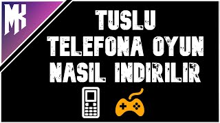 TUŞLU TELEFONA OYUN NASIL İNDİRİLİR [upl. by Katharine]