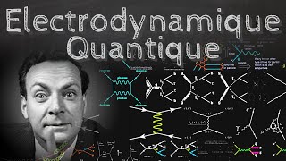 L’électrodynamique quantique vue par Feynman  Passescience 22 [upl. by Nylime972]