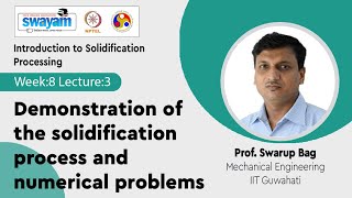 Lec 23 Demonstration of the solidification process and numerical problems [upl. by Eidnil]