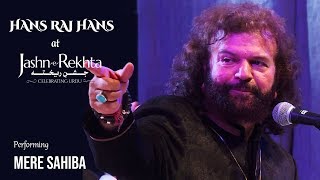 Mere Sahiba  Hans Raj Hans  JashneRekhta 2017 [upl. by Nanreik]