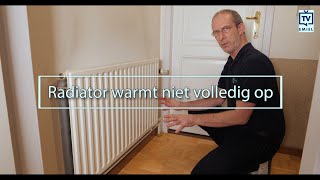 Radiator warmt niet volledig op Oorzaken en oplossingen [upl. by Anayet743]