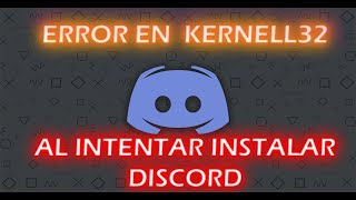 ERROR EN KERNELL32 AL INTENTAR INSTALAR DISCORD │ WIN 7 [upl. by Feer]