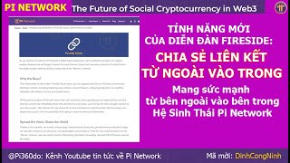 Pi Network Chia sẻ liên kết  Tính năng mới trong diễn đàn Fireside Forum [upl. by Ecreip]