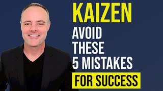 5 Reasons Kaizen Events Fail EASILY AVOIDED [upl. by Beaufert973]