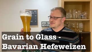 Grain To Glass Bavarian Hefeweizen  How to Brew Classic Styles [upl. by Krock]