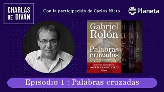 Gabriel Rolón  Charlas de diván Episodio 1 Palabras Cruzadas [upl. by Madalyn]